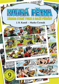 Modrá pětka - Záhada staré tvrze a další příběhy - J.B. Kamil