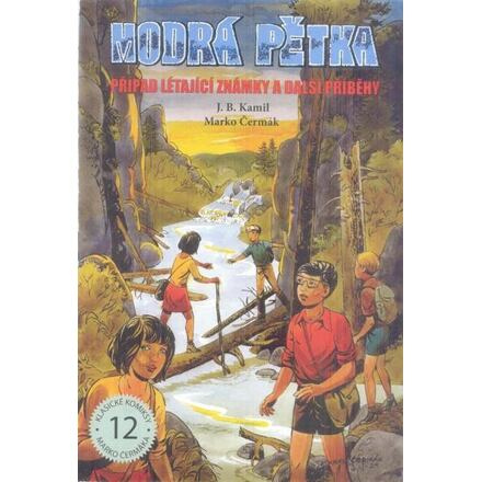 Modrá pětka - Případ létající známky a další příběhy - J.B. Kamil