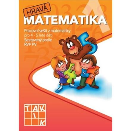 Hravá matematika 1 MŠ TAKTIK International, s.r.o