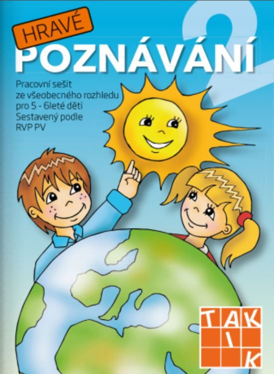 Hravé poznávání 2 MŠ TAKTIK International, s.r.o