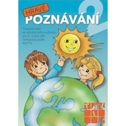 Hravé poznávání 2 MŠ TAKTIK International, s.r.o