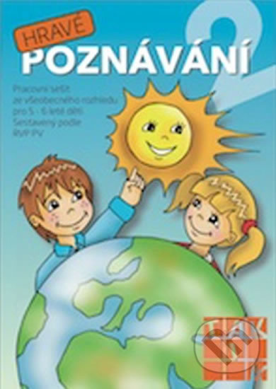 Hravé poznávání 2 MŠ TAKTIK International, s.r.o