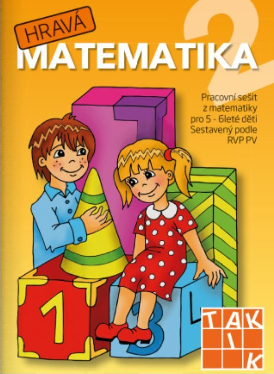 Hravá matematika 2 MŠ TAKTIK International, s.r.o