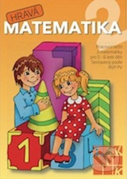 Hravá matematika 2 MŠ TAKTIK International, s.r.o
