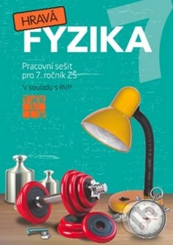 Hravá fyzika 7 - pracovní sešit - původní řada TAKTIK International, s.r.o