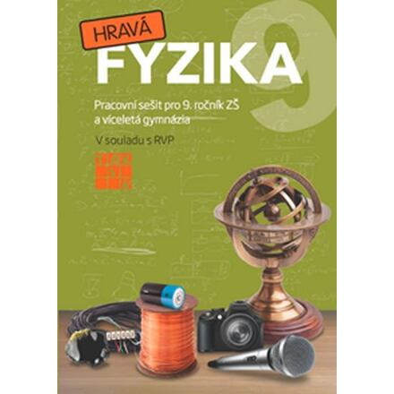 Hravá fyzika 9 - pracovní sešit TAKTIK International, s.r.o