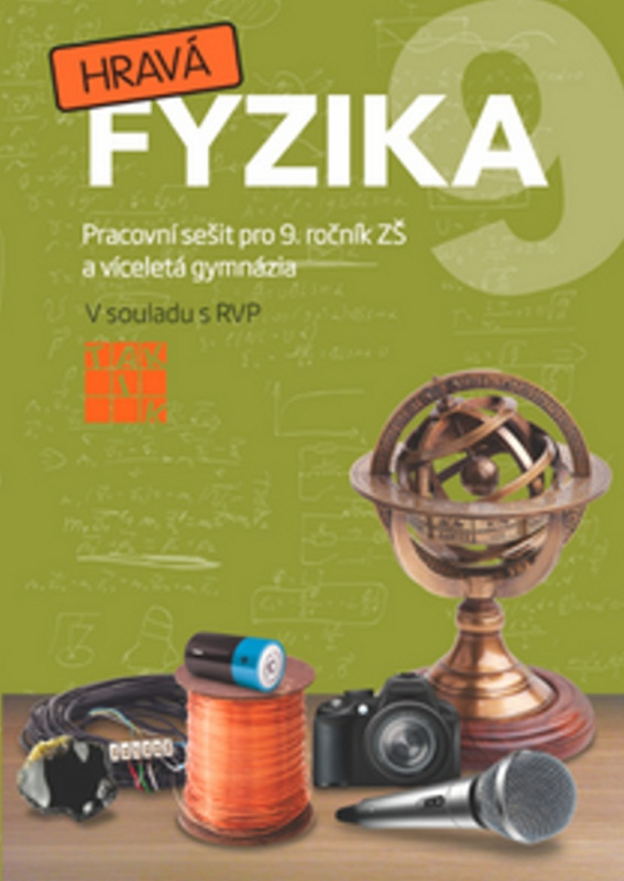 Hravá fyzika 9 - pracovní sešit TAKTIK International, s.r.o