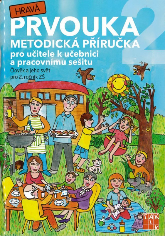 Hravá prvouka 2 - metodická příručka TAKTIK International, s.r.o