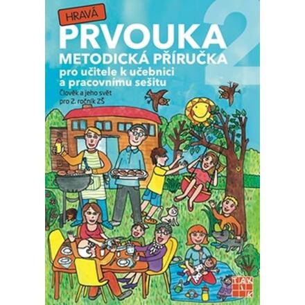 Hravá prvouka 2 - metodická příručka TAKTIK International, s.r.o