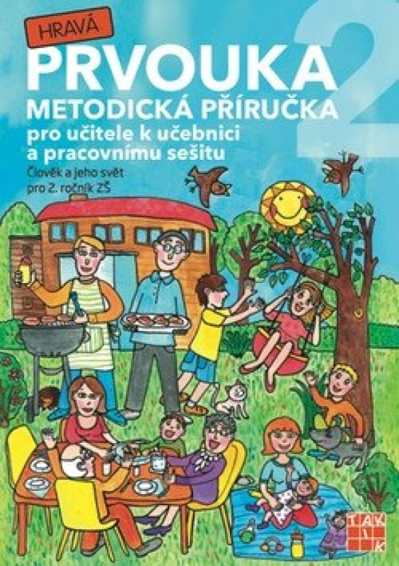 Hravá prvouka 2 - metodická příručka TAKTIK International, s.r.o