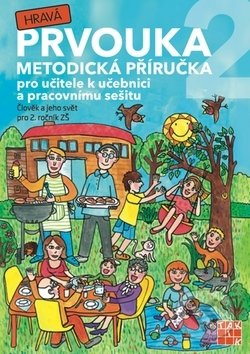 Hravá prvouka 2 - metodická příručka TAKTIK International, s.r.o