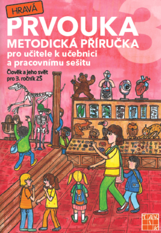 Hravá prvouka 3 - metodická příručka TAKTIK International, s.r.o