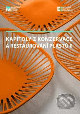 Kapitoly z konzervace a restaurování plastů II - Petra Vávrová - kniha z kategorie Přírodní vědy a technika