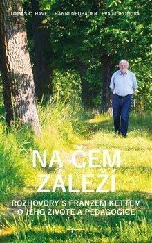 Na čem záleží - Hanni Neubauer, Eva Muroňová, Tomáš C. Havel