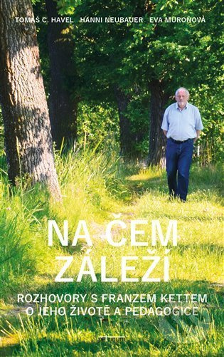 Na čem záleží - Hanni Neubauer, Eva Muroňová, Tomáš C. Havel
