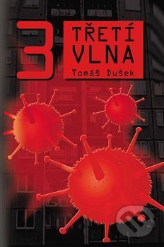 Třetí vlna - Tomáš Dušek - kniha z kategorie Sci-fi a fantasy