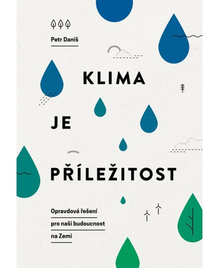 Klima je příležitost - Petr Daniš