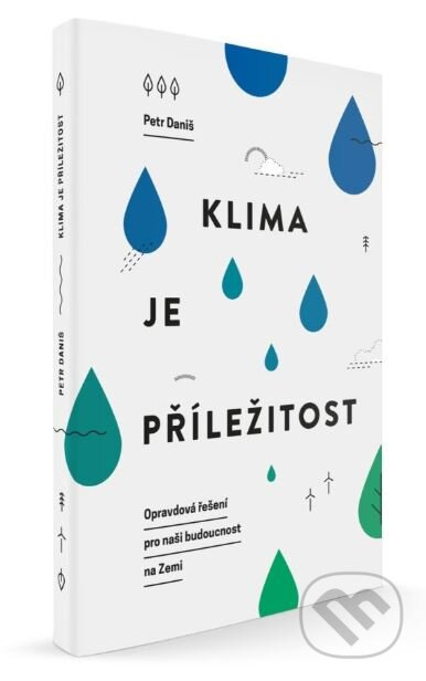Klima je příležitost - Petr Daniš