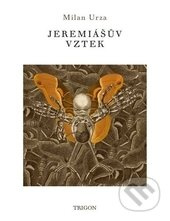 Jeremiášův vztek - Milan Urza
