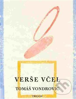 Verše včel - Tomáš Vondrovic