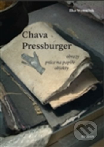 Chava Pressburger - Ilka Wonschik