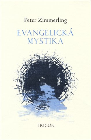 Evangelická mystika - Petžer Zimmerling - kniha z kategorie