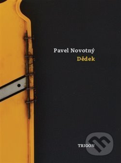Dědek - Pavel Novotný
