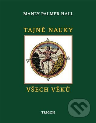 Tajné nauky všech věků - Manley Palmer Hall - kniha z kategorie Spiritualita