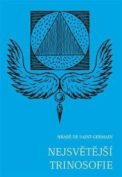 Nejsvětější trinosofie - hrabě de Saint-Germain
