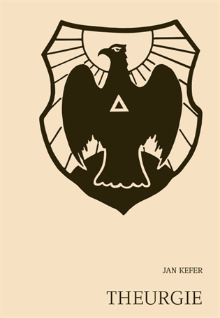 Theurgie - Jan Kefer - kniha z kategorie Magie a okultismus