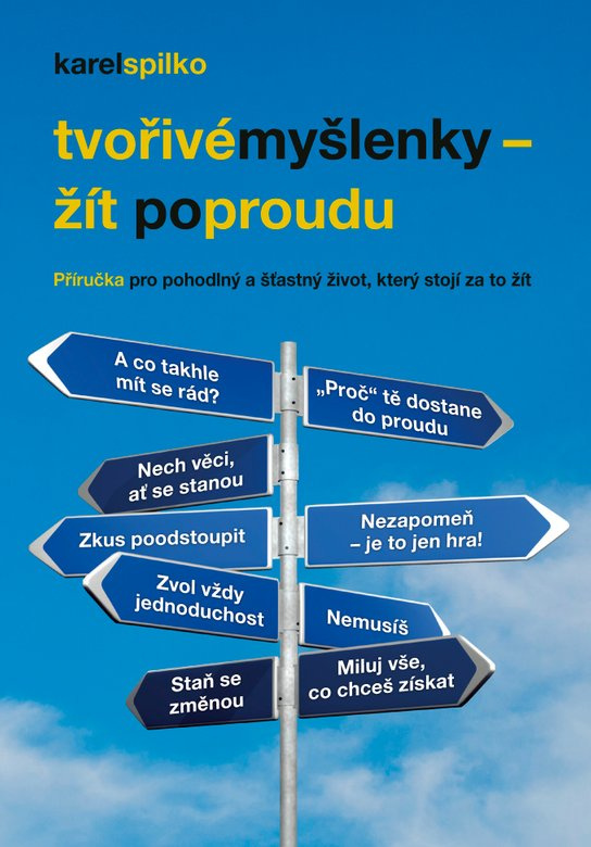 Tvořivé myšlenky - žít po proudu - Karel Spilko