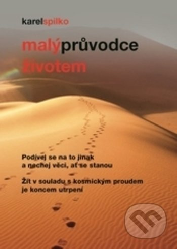 Malý průvodce životem - Karel Spilko