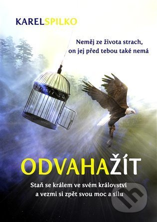 Odvaha žít - Karel Spilko