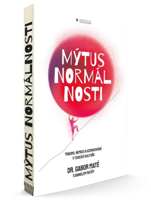 Mýtus normálnosti - Gabor Maté, Daniel Maté