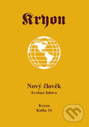 Kryon 14 - Nový člověk (Evoluce lidstva) - Lee Carroll - kniha z kategorie Spiritualita