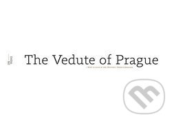 The Vedute of Prague - Roman Koucký, kol.