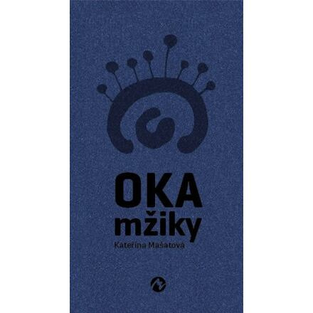 Oka mžiky - Kateřina Mašatová