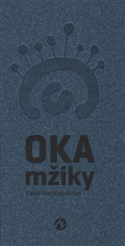 Oka mžiky - Kateřina Mašatová