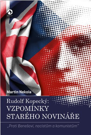 Rudolf Kopecký: Vzpomínky starého novináře - Rudolf Kopecký