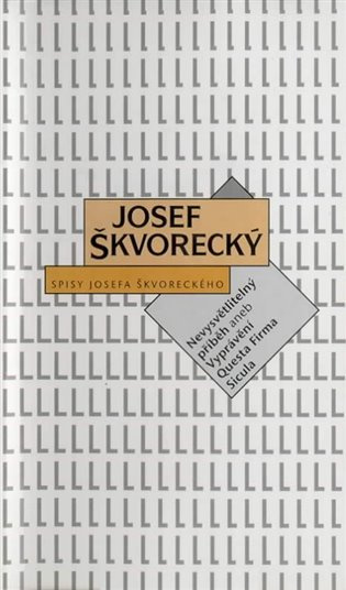 Nevysvětlitelný příběh aneb Vyprávění Questa Firma Sicula - Josef Škvorecký