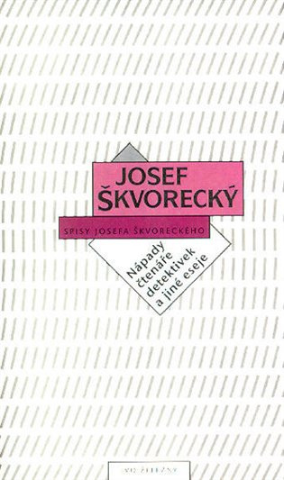 Nápady čtenáře detektivek a jiné eseje - Josef Škvorecký