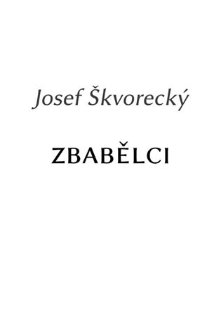Zbabělci - Josef Škvorecký