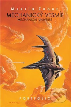 Mechanický vesmír - Martin Zhouf
