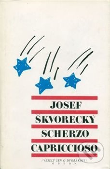 Scherzo capriccioso - Josef Škvorecký