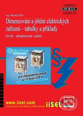 Dimenzování a jištění elektrických zařízení - tabulky a příklady - kniha z kategorie Odborné a naučné