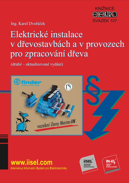 Elektrické instalace v dřevostavbách a v provozech pro zpracování dřeva -  Ing. Karel Dvořáček