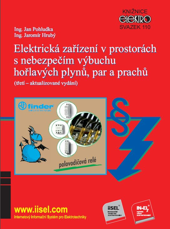 Elektrická zařízení v prostorách s nebezpečím výbuchu hořlavých plynů, par a prachů (sv. 110) -  Ing. Jan Pohludka