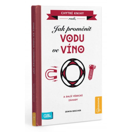 Kniha - Jak proměnit vodu ve víno Albi