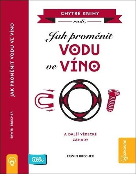 Kniha - Jak proměnit vodu ve víno Albi