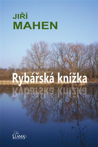 Rybářská knížka - Jiří Mahen
